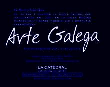 Exposición colectiva de arte galego en la Galería La Catedral de Lugo